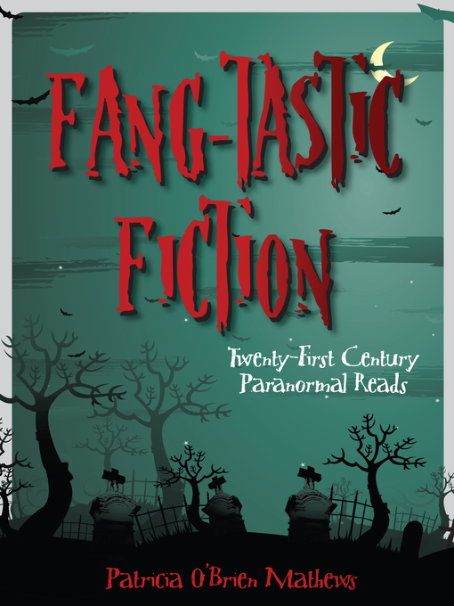 Title details for Fang-tastic Fiction by Patricia O'Brien Mathews - Available